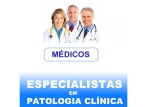 ESPECIALISTAS em PATOLOGIA CLÍNICA